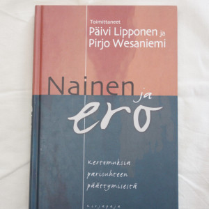 Päivi Lipponen ja Pirjo Wesaniemi Nainen ja ero